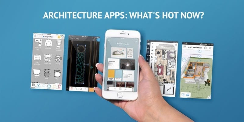 Architecture Apps: What's Hot Now?